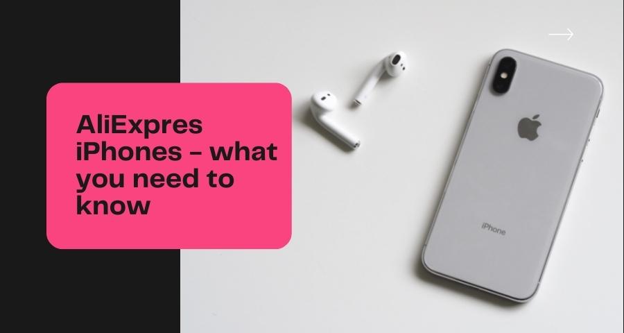 aliexpress-iphones-buying-guide-wt-reviews